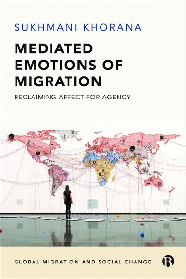 Sukhmani Khorana - Mediated Emotions of Migration, Inbunden