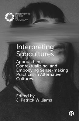 Interpreting Subcultures 1