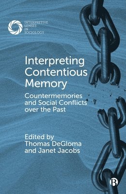 Interpreting Contentious Memory 1