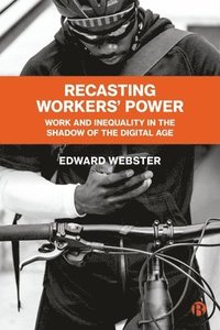 bokomslag Recasting Workers' Power