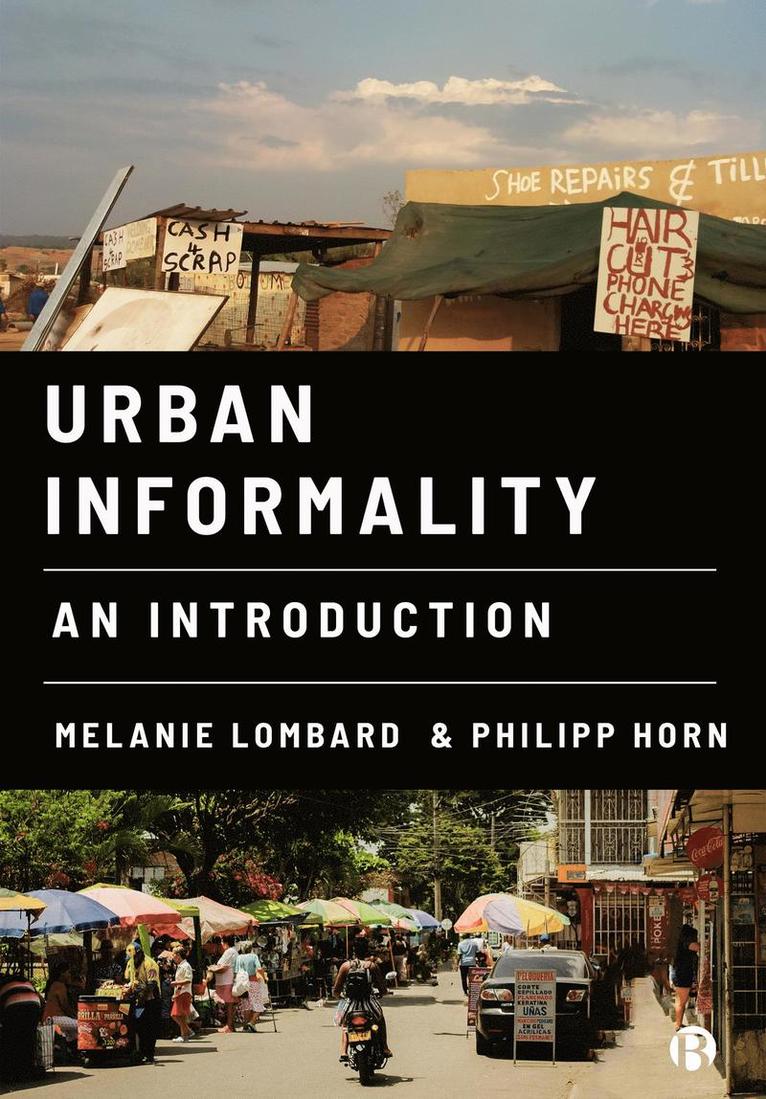 Melanie Lombard, Philipp Horn, Melanie (University of Sheffield) Lombard, Philipp (University of Sheffield) Horn - Urban Informality, Häftad