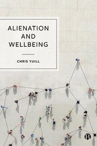 bokomslag Alienation and Wellbeing