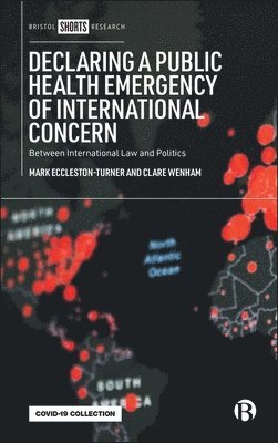 Declaring a Public Health Emergency of International Concern 1