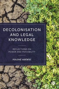 bokomslag Decolonisation and Legal Knowledge