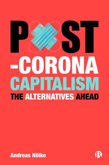 Andreas Nölke - Post-Corona Capitalism, Häftad