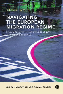 bokomslag Navigating the European Migration Regime