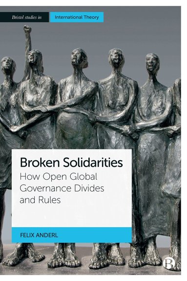 Felix Anderl - Broken Solidarities, Inbunden