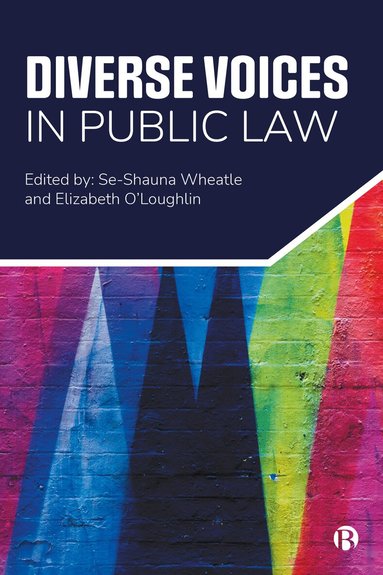 Se-shauna Wheatle, Elizabeth O’Loughlin - Diverse Voices in Public Law, Inbunden