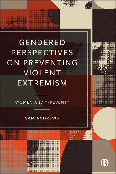 bokomslag Gendered Perspectives on Preventing Violent Extremism