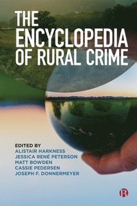 bokomslag The Encyclopedia of Rural Crime