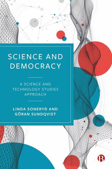 Linda Soneryd, Göran Sundqvist - Science and Democracy, Häftad