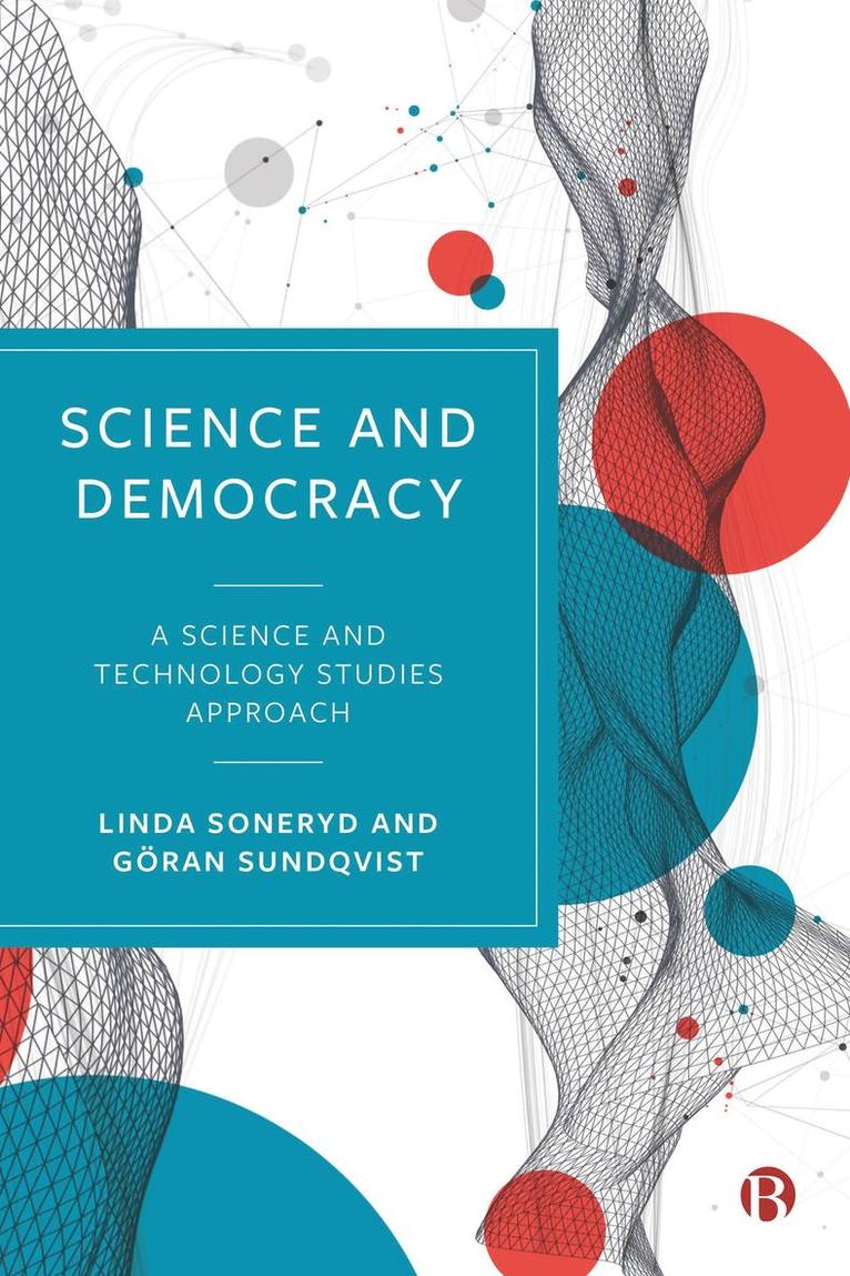 Linda Soneryd, Göran Sundqvist, Linda (University of Gothenburg) Soneryd, Goran (University of Gothenburg) Sundqvist - Science and Democracy, Häftad