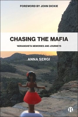 Anna Sergi - Chasing the Mafia, Inbunden