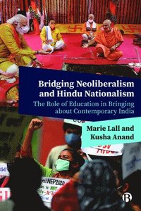 bokomslag Bridging Neoliberalism and Hindu Nationalism