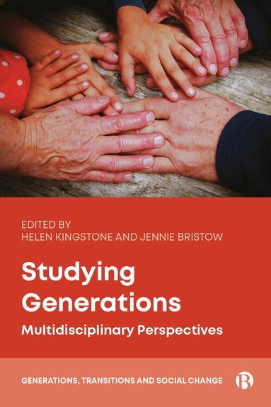 Helen Kingstone, Jennie Bristow - Studying Generations, Inbunden