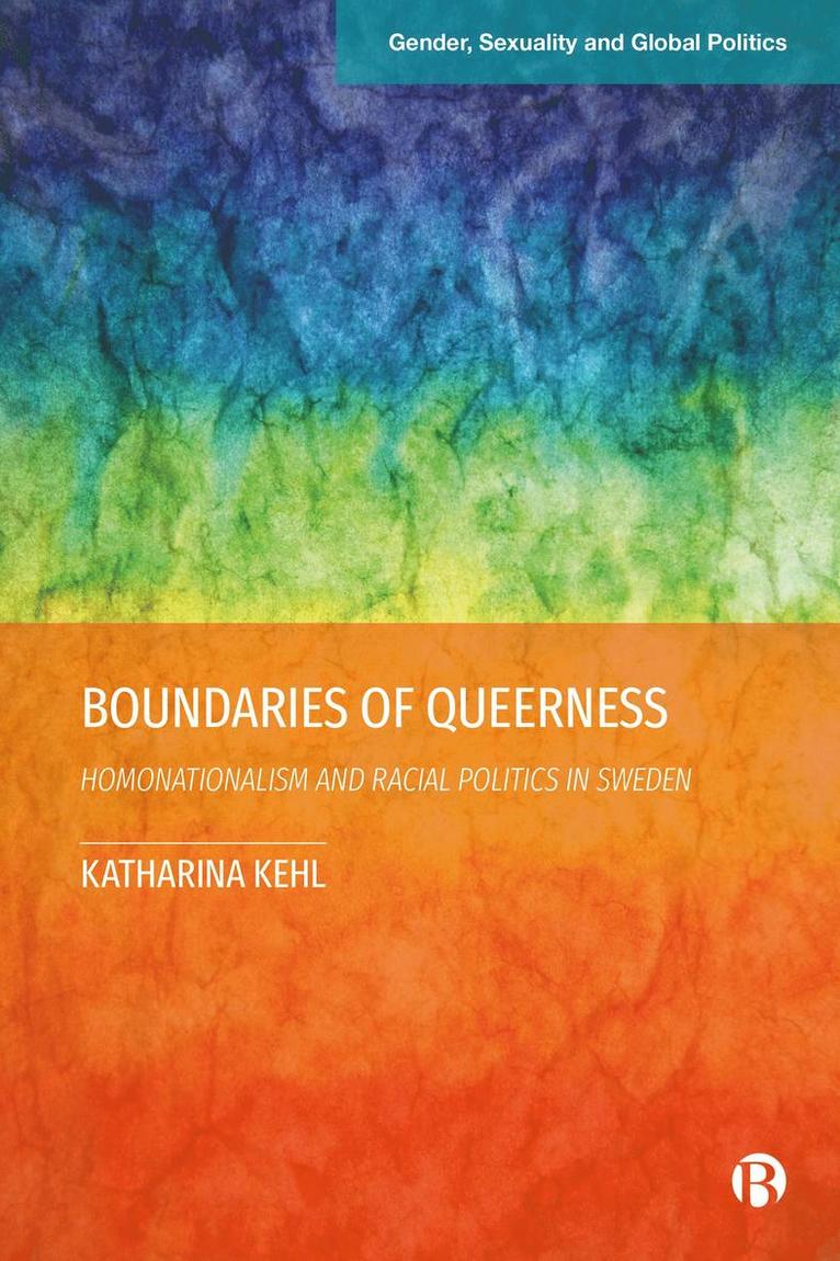 Katharina Kehl, Katharina (University of Gothenburg Lund University) Kehl - Boundaries of Queerness, Inbunden