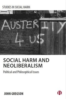 bokomslag Social Harm and Neoliberalism