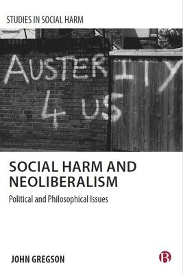 Social Harm and Neoliberalism