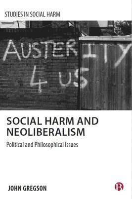 Social Harm and Neoliberalism 1