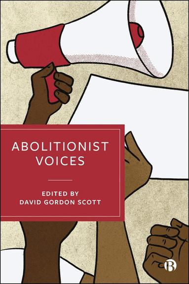 David Gordon Scott - Abolitionist Voices, Häftad