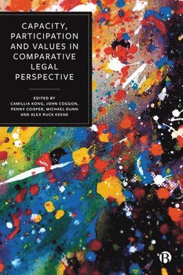 Capacity, Participation and Values in Comparative Legal Perspective 1