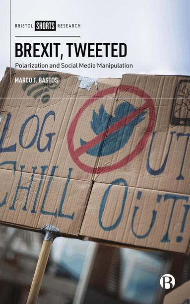 Marco Bastos - Brexit, Tweeted, Inbunden
