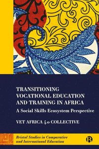 bokomslag Transitioning Vocational Education and Training in Africa