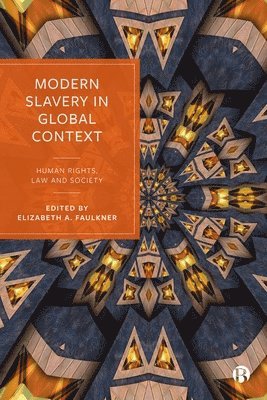 Modern Slavery in Global Context 1