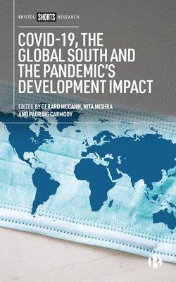 bokomslag COVID-19, the Global South and the Pandemics Development Impact