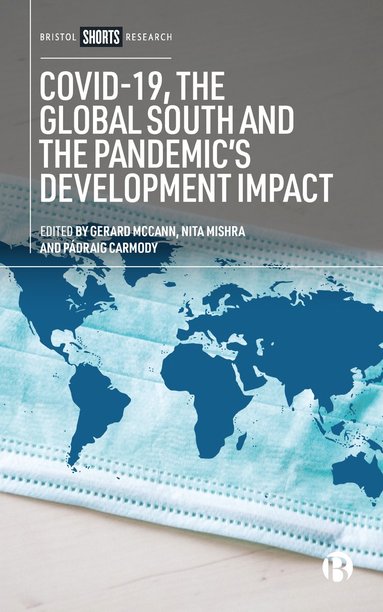 bokomslag COVID-19, the Global South and the Pandemics Development Impact