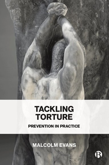 Malcolm D. Evans - Tackling Torture, Inbunden