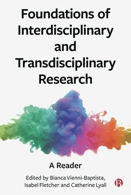 Foundations of Interdisciplinary and Transdisciplinary Research 1