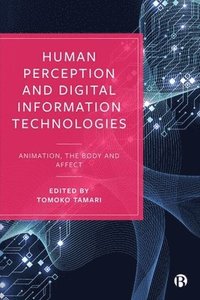 bokomslag Human Perception and Digital Information Technologies
