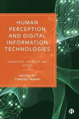Human Perception and Digital Information Technologies 1