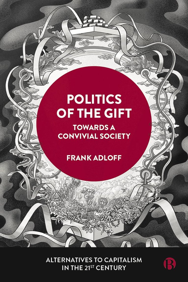 Frank Adloff, Frank (University of Hamburg) Adloff - Politics of the Gift, Häftad