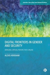 bokomslag Digital Frontiers in Gender and Security