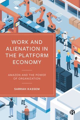 Work and Alienation in the Platform Economy 1