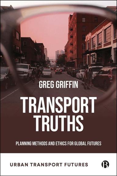 Greg P. Griffin - Transport Truths, Inbunden