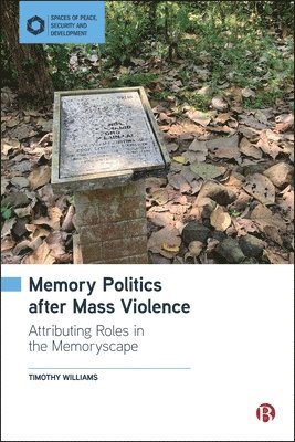 Memory Politics after Mass Violence 1