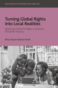 bokomslag Turning Global Rights into Local Realities