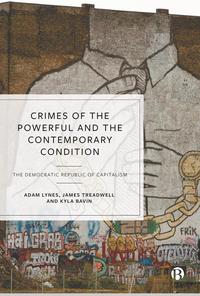 bokomslag Crimes of the Powerful and the Contemporary Condition