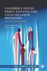 bokomslag Children's Voices, Family Disputes and Child-Inclusive Mediation