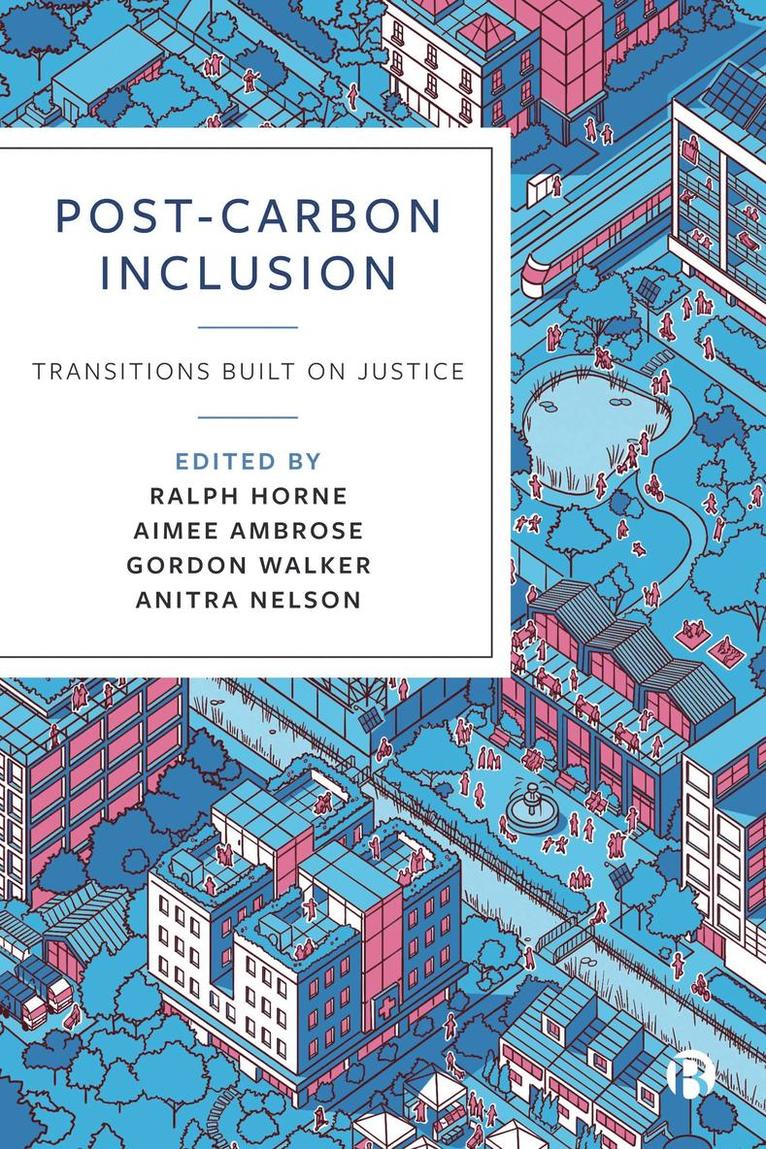 Ralph Horne, Aimee Ambrose, Gordon Walker, Anitra Nelson - Post-Carbon Inclusion, Inbunden