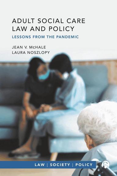 Jean V. McHale, Laura Noszlopy - Adult Social Care Law and Policy, Häftad