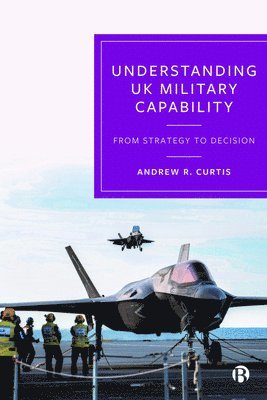 bokomslag Understanding UK Military Capability