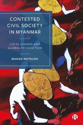 Contested Civil Society in Myanmar 1