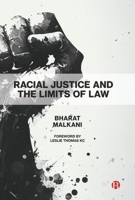 Racial Justice and the Limits of Law 1