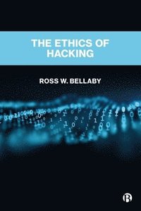 bokomslag The Ethics of Hacking