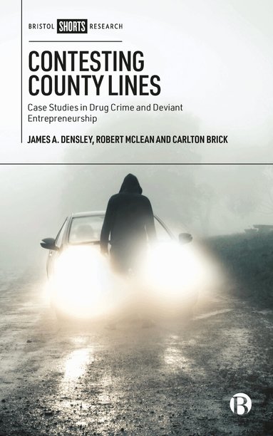 James A. Densley, Robert McLean, Carlton Brick - Contesting County Lines, Inbunden