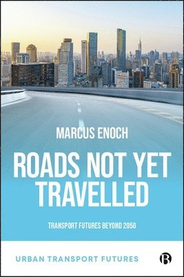 Marcus Enoch - Roads Not Yet Travelled, Inbunden